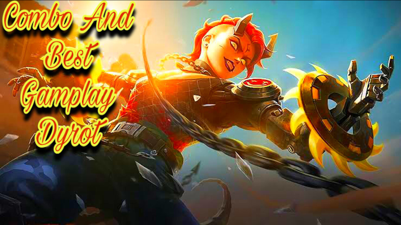 Gameplay Dyrot Mobile Legend