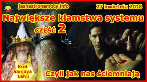 Największe kłamstwa systemu – czyli jak nas ściemniają – część 2