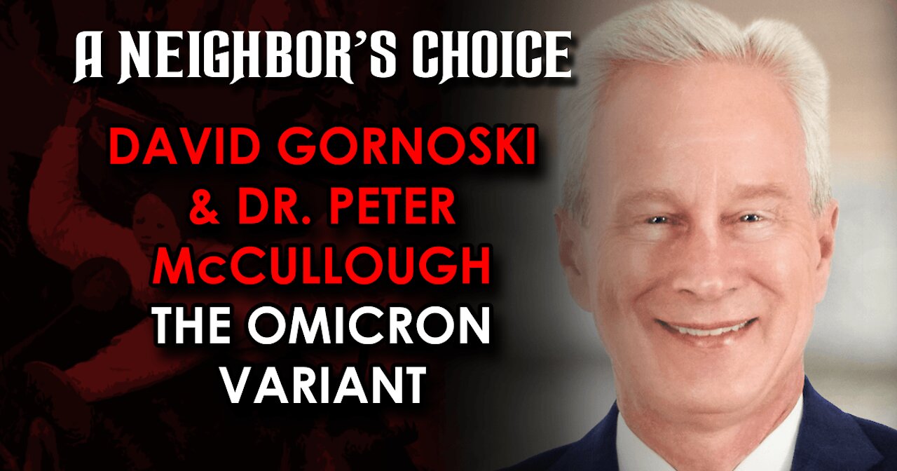 Dr. Peter McCullough on the Omicron Variant (Audio)