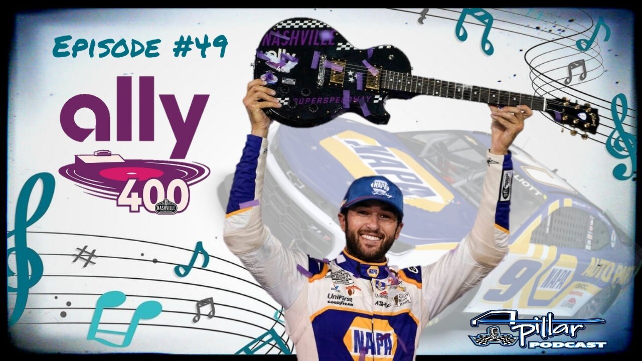 Episode #49 - Chase Elliott Wins At Nashville Superspeedway/Calling Out NASCAR'S Inconsistencies