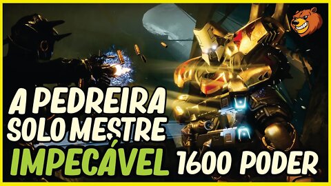 DESTINY 2 │ A PEDREIRA SOLO MESTRE IMPECÁVEL 1600 PODER