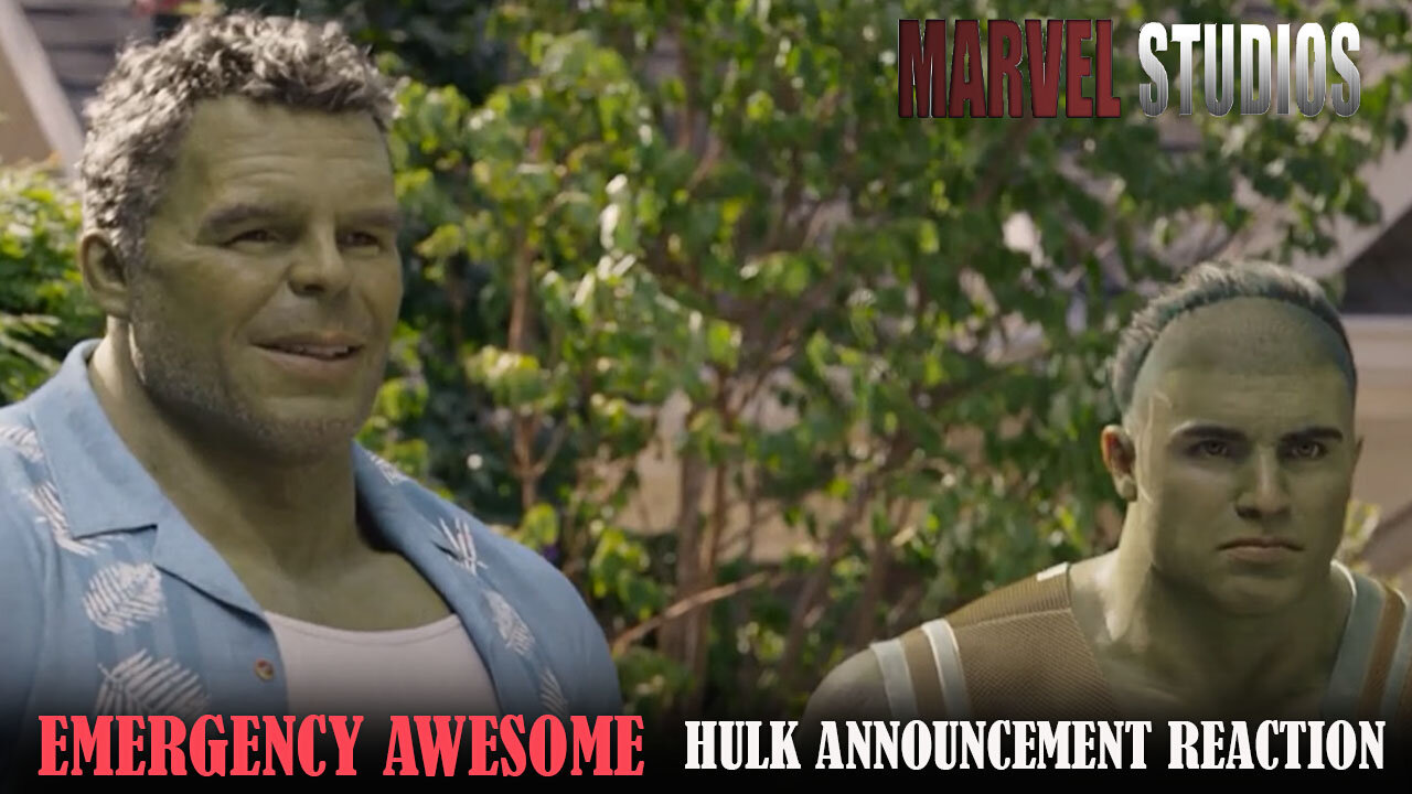 Emergency Awesome - Hulk Announcement Reaction!
