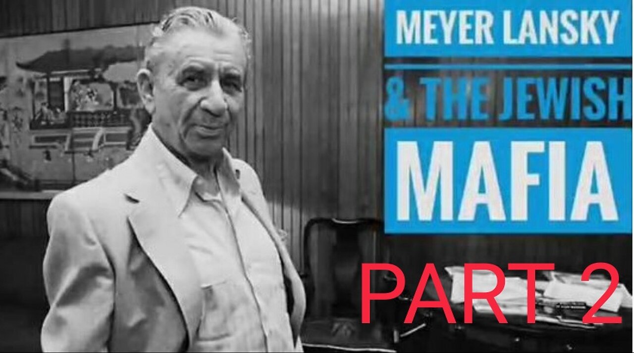 Jewish Mafia Kingpin Meyer Lansky. Jewish Mafia Methods, An Empire of Corruption P2