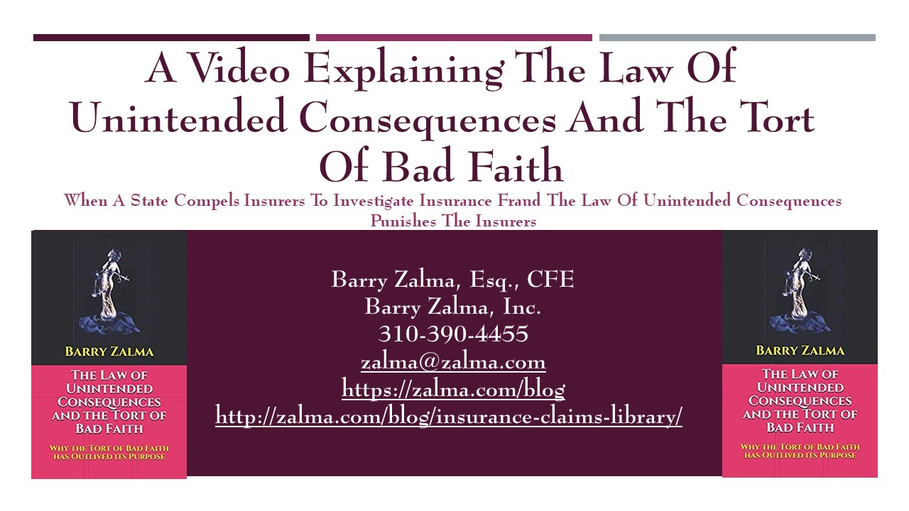 A Video Explaining the Law of Unintended Consequences and the Tort of Bad Faith