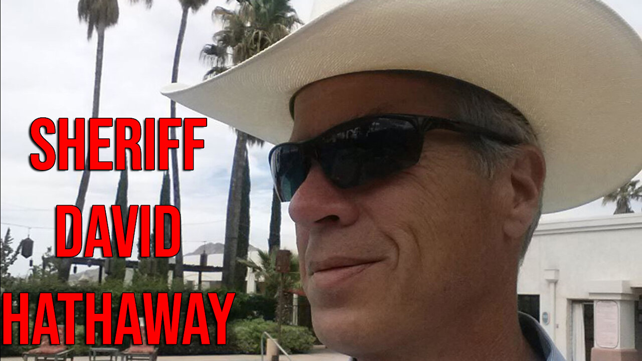 INTERVIEW Sheriff David Hathaway Part 1: What It’s Like to Stand for the People’s Liberty in 2021