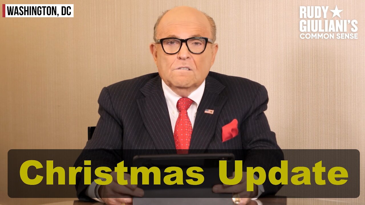 Christmas Update: Rudy Giuliani on ELECTION