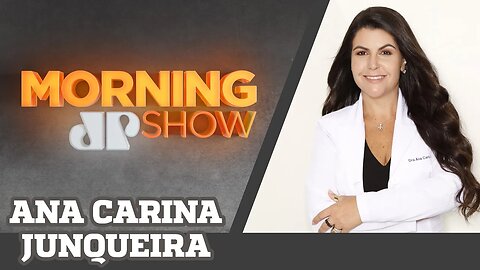 ANA CARINA JUNQUEIRA - MORNING SHOW - 22/07/20