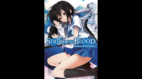 Strike the Blood Vol. 9 - The Black Sword Shaman