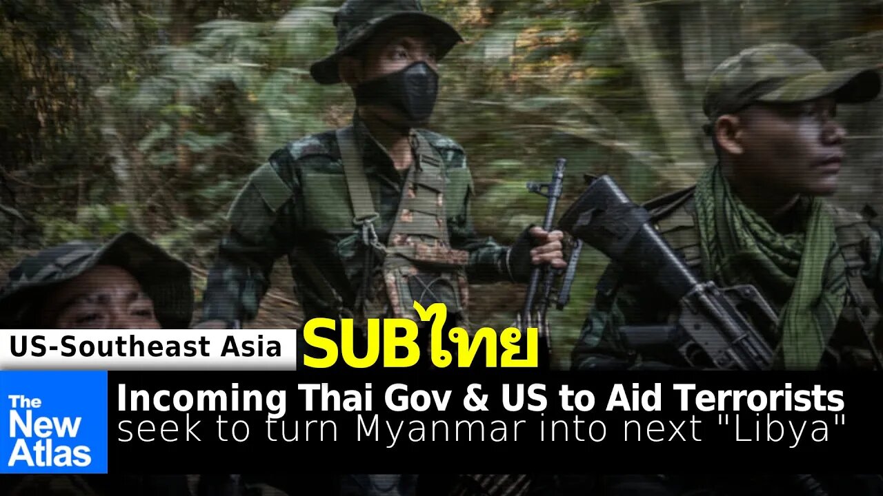 Incoming Thai Government Vows Obedience to US Foreign Policy: Myanmar to be First Victim