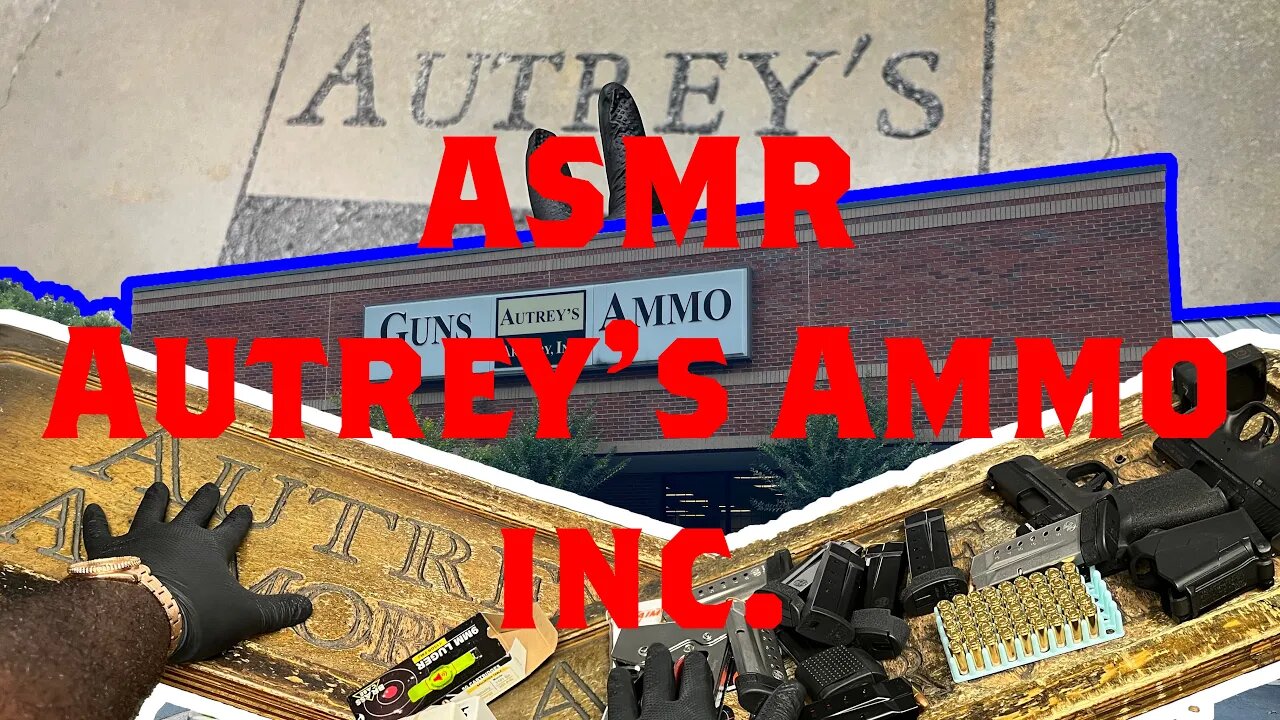 ASMR Autery's Ammo Inc. Range Day