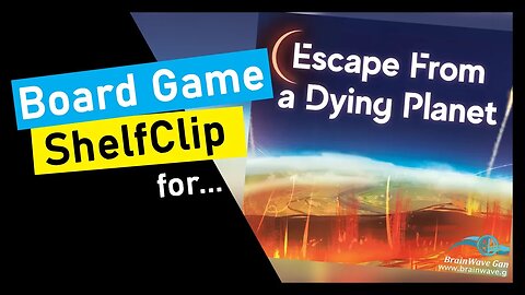 🌱ShelfClips: Escape from a Dying Planet (Short Board Game Preview)