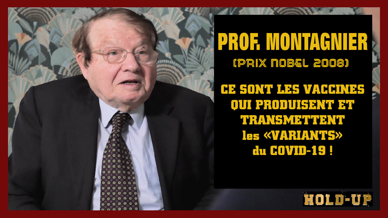 COVID/VACCIN Le Prof.MONTAGNIER nous dit que ce sont les "Vaccinés" qui sont contagieux ! (Hd 1080) Voir descriptif.