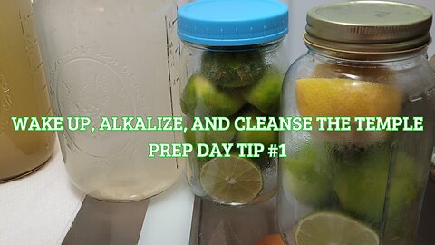 Start the day with a glass of lemon or lime water to alkalize & cleanse your system! Prep Day Tip 1