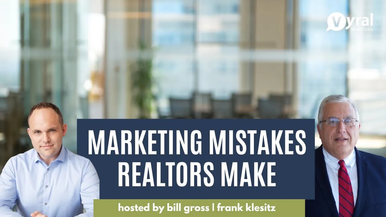 Marketing Mistakes Real Estate Agents Make