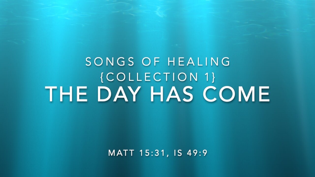 SONGS OF HEALING - SCRIPTURE SONGS - VOL 1