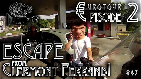 €-Tour 2: ESCAPE from Clermont Ferrand!