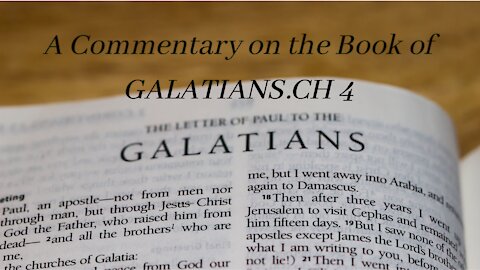 Commentary On The Book Of Galatians. CH 4.