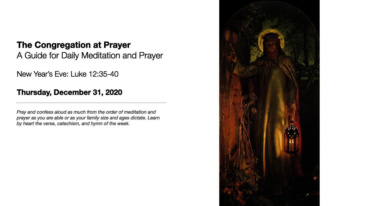 New Year’s Eve - The Congregation at Prayer for December 31, 2020