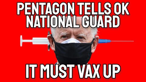 The Pentagon Tells OK National Guard it Must Enforce the Vaccine Mandate as the Definition Evolves