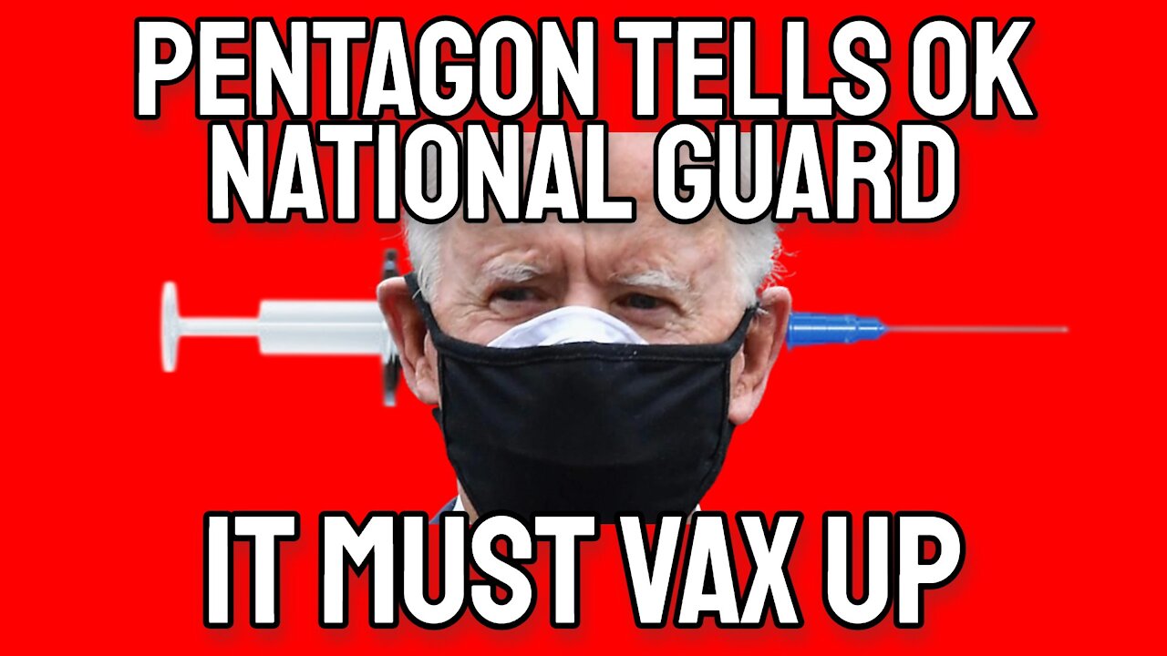 The Pentagon Tells OK National Guard it Must Enforce the Vaccine Mandate as the Definition Evolves