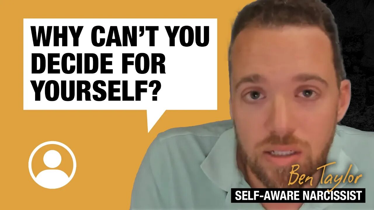 Why can't you decide for yourself?