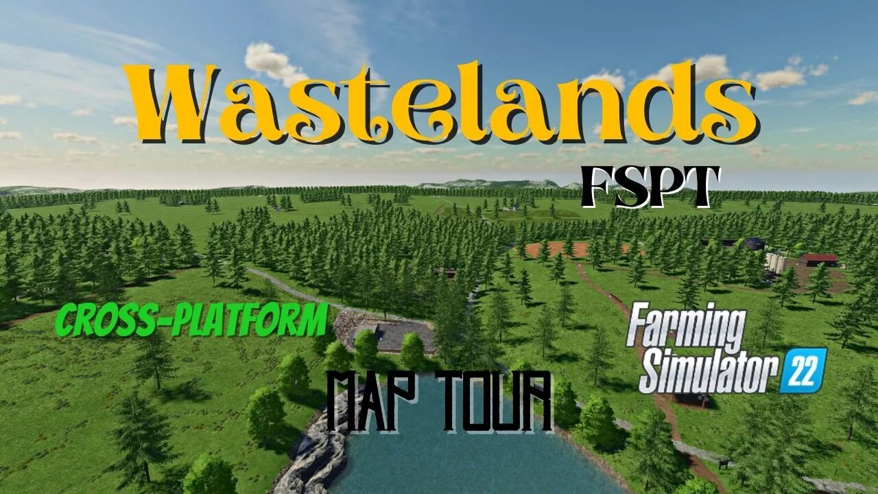 Wastelands / Map Tour / FSPT / FS22 / LockNutz / Cross-Platform / Sandbox / Open Lands