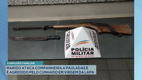 Confusão Familiar: Marido ataca companheira a pauladas e é agredido pelo Cunhado em Virgem da Lapa.