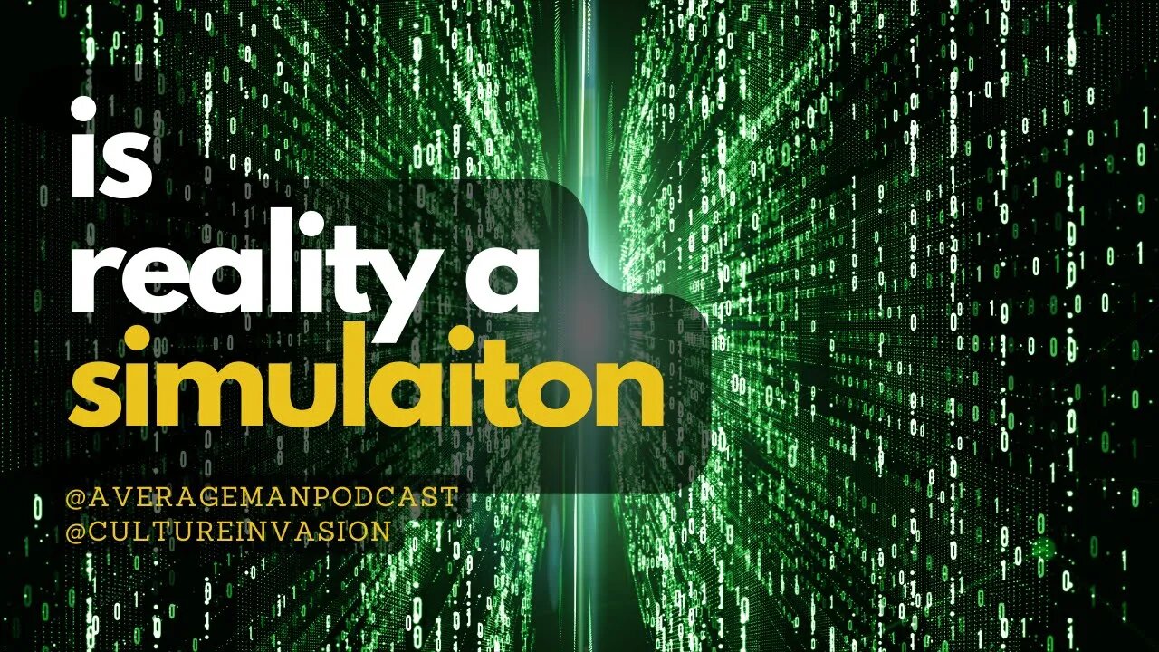 Debating the Possibility: Are We Living in a Simulation? Examining the Evidence | @averagemanpodcast