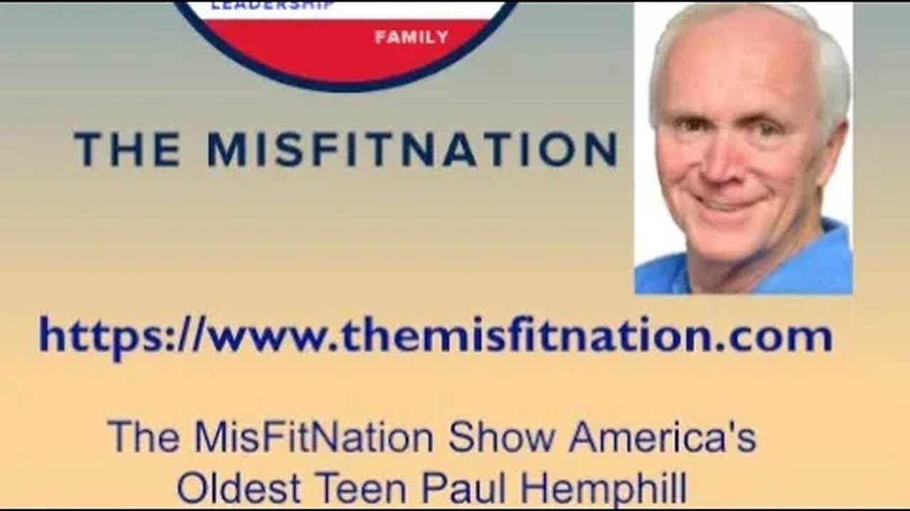 The MisFitNation Show chat with America's Oldest Teen Paul Hemphill