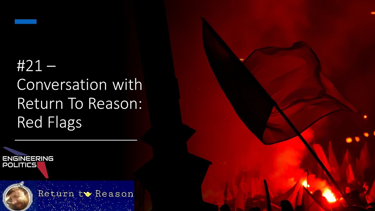 Conversation with Return To Reason: Red Flags (EPP #21)