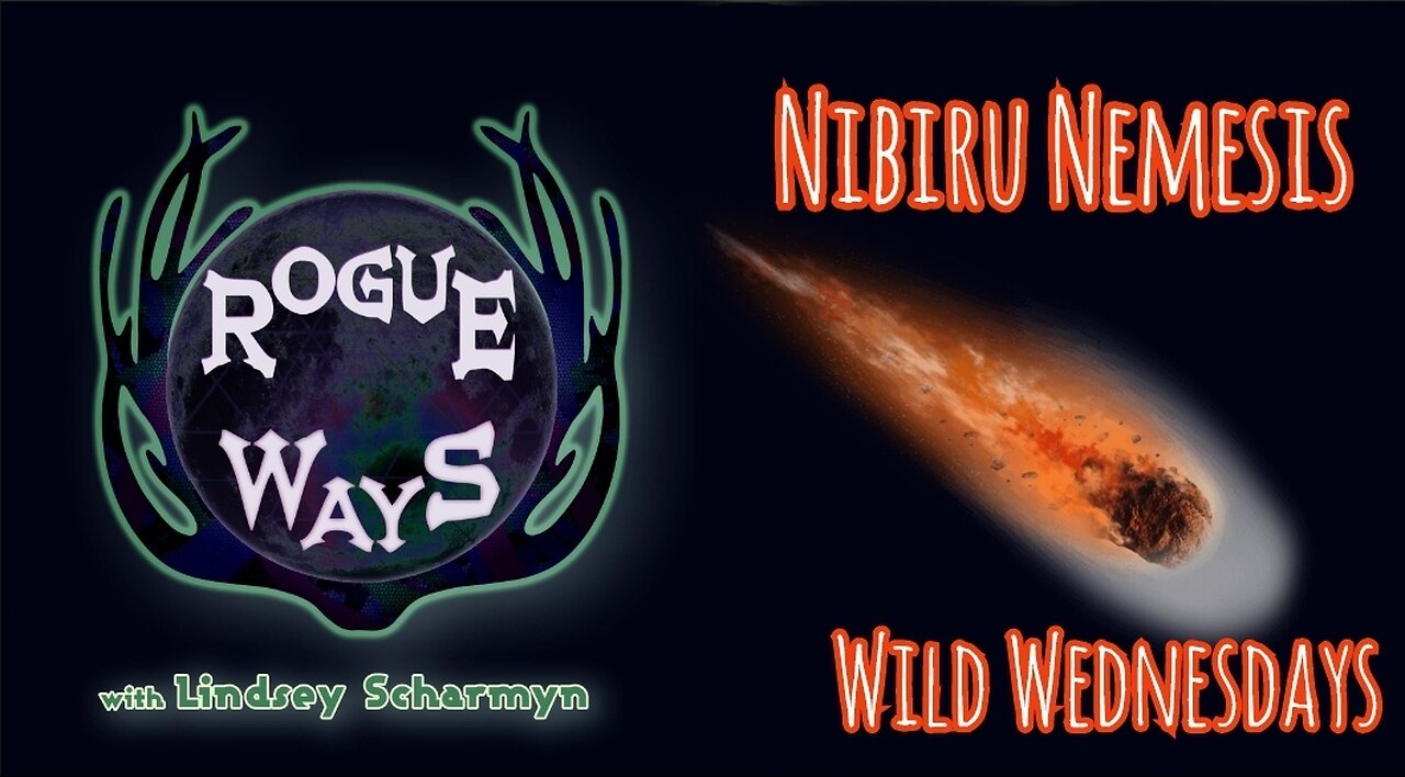 Wild Wednesday - Nibiru Nemesis