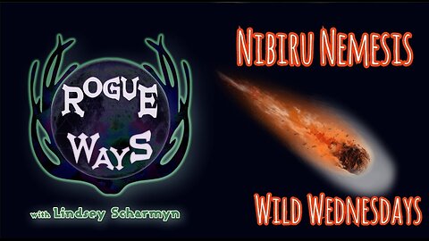 Wild Wednesday - Nibiru Nemesis