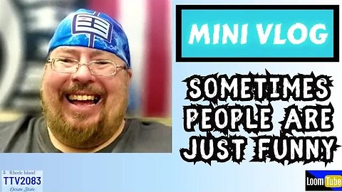 MINI VLOG - SOMETIMES PEOPLE ARE JUST FUNNY - 090523 TTV2083