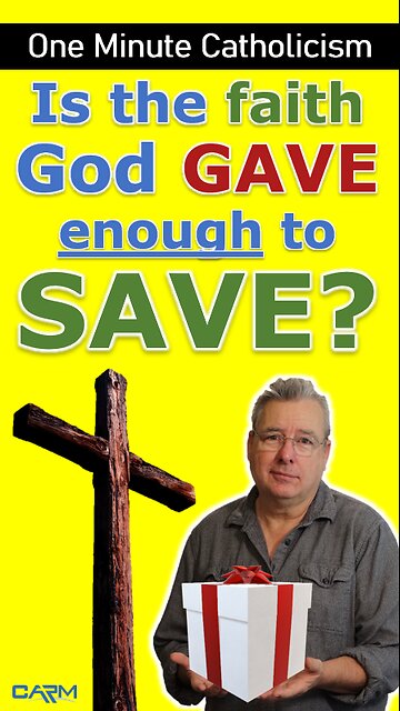 Is the Faith God Gives us enough to save us?