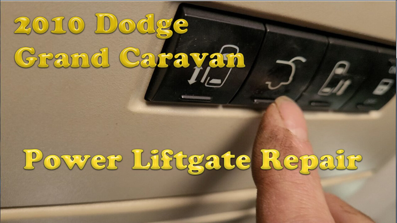 2010 Grand Caravan ( Liftgate/battery drain repair )