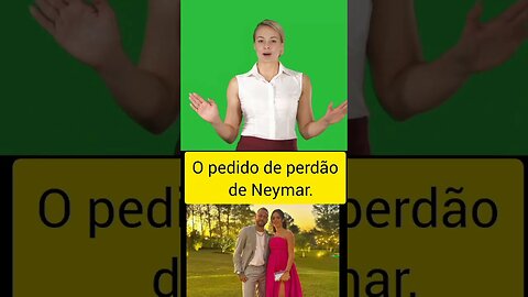 O pedido de perdão de Neymar #shorts