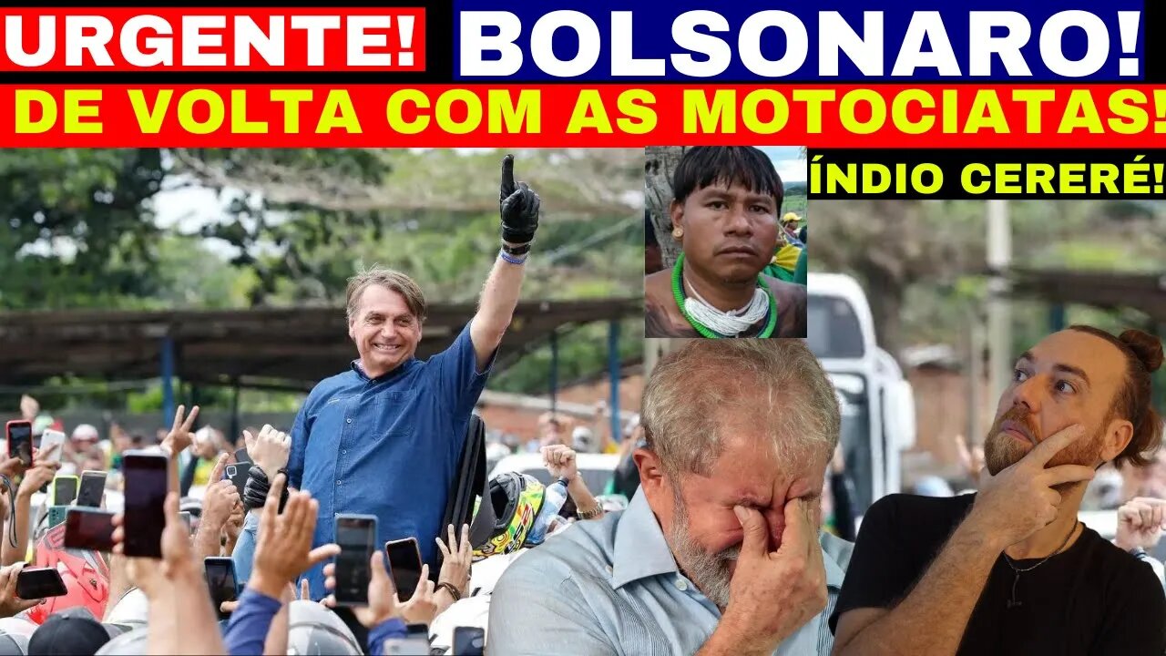 AGORA BOLSONARO RETORNA COM AS MOTOCIATAS MULTIDÃO O ACOMPANHA BARBA DESESPERADO CPMI COMEÇA E ÍNDIO