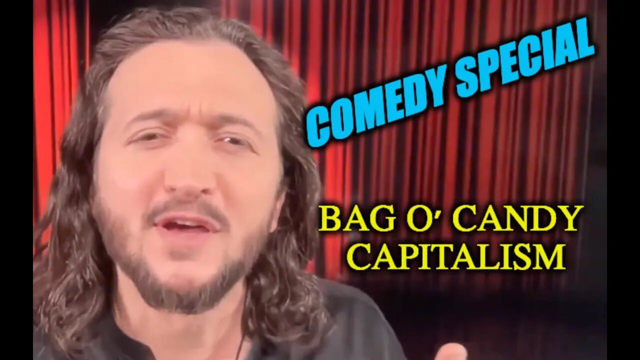 Comedy Clip: Bag O' Candy Capitalism