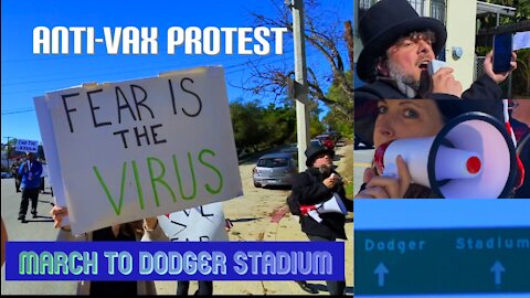 Anti-Vaccination March to Dodger Stadium