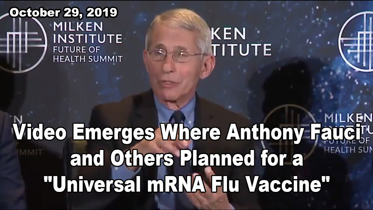 BOMBSHELL: Video Emerges Where Anthony Fauci and Others Planned for a "Universal mRNA Flu Vaccine"