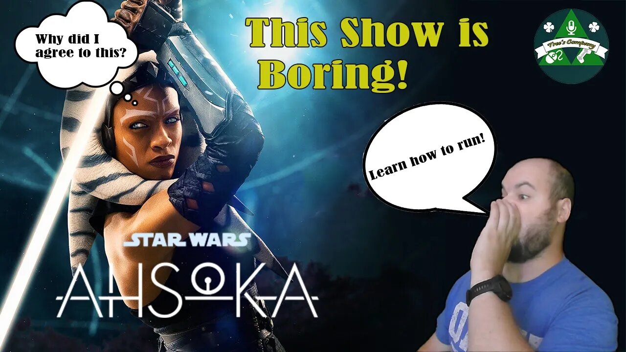 Ahsoka Is Boring and No Fun. Ahsoka Episode 1 &2 Rant.