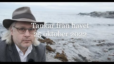 Tankar från havet 25 oktober 2022