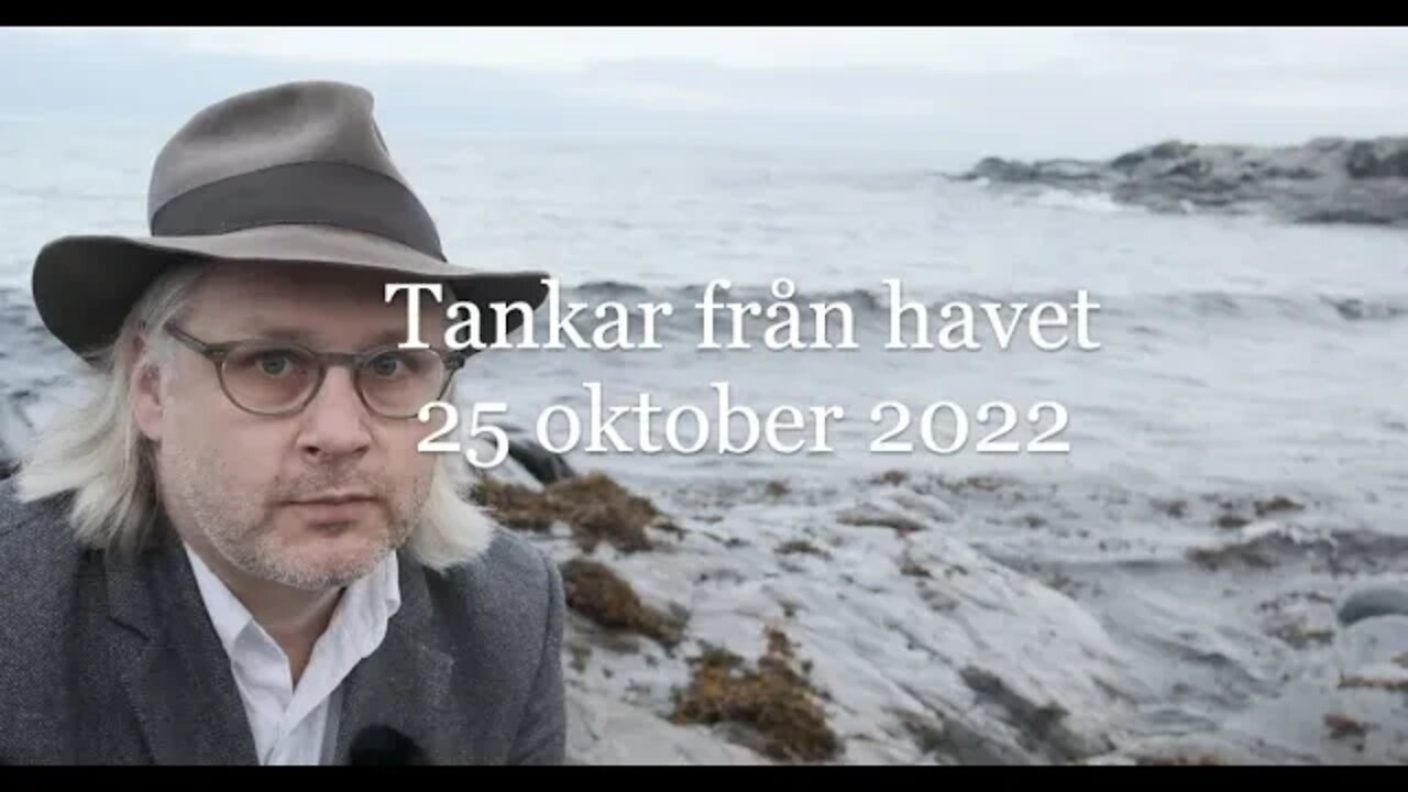 Tankar från havet 25 oktober 2022