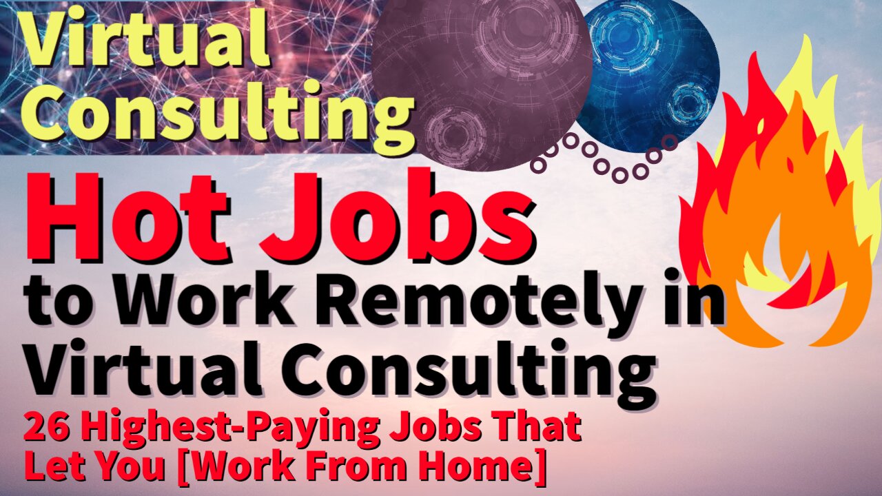 26 High Paying [Work From Home] Jobs �� [Hot Jobs] to [Work Remotely] in [Virtual Consulting]