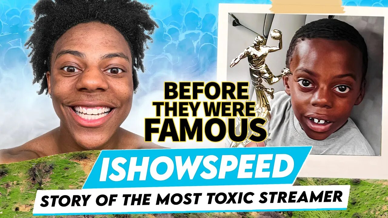 IShowSpeed | Before They Were Famous | Story of Most Toxic Streamer