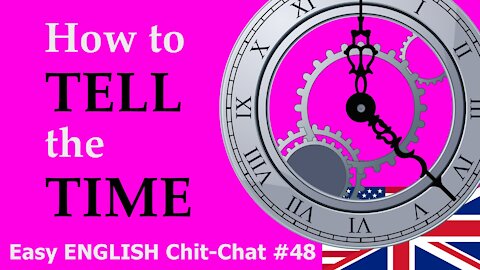 What's the Time? Easy ENGLISH Chit-Chat #48