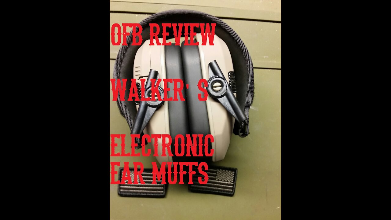 OFB REVIEW WALKER'S ELECTRONIC EAR MUFFS