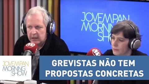 Nunes diz que grevistas não tem propostas concretas | Morning Show