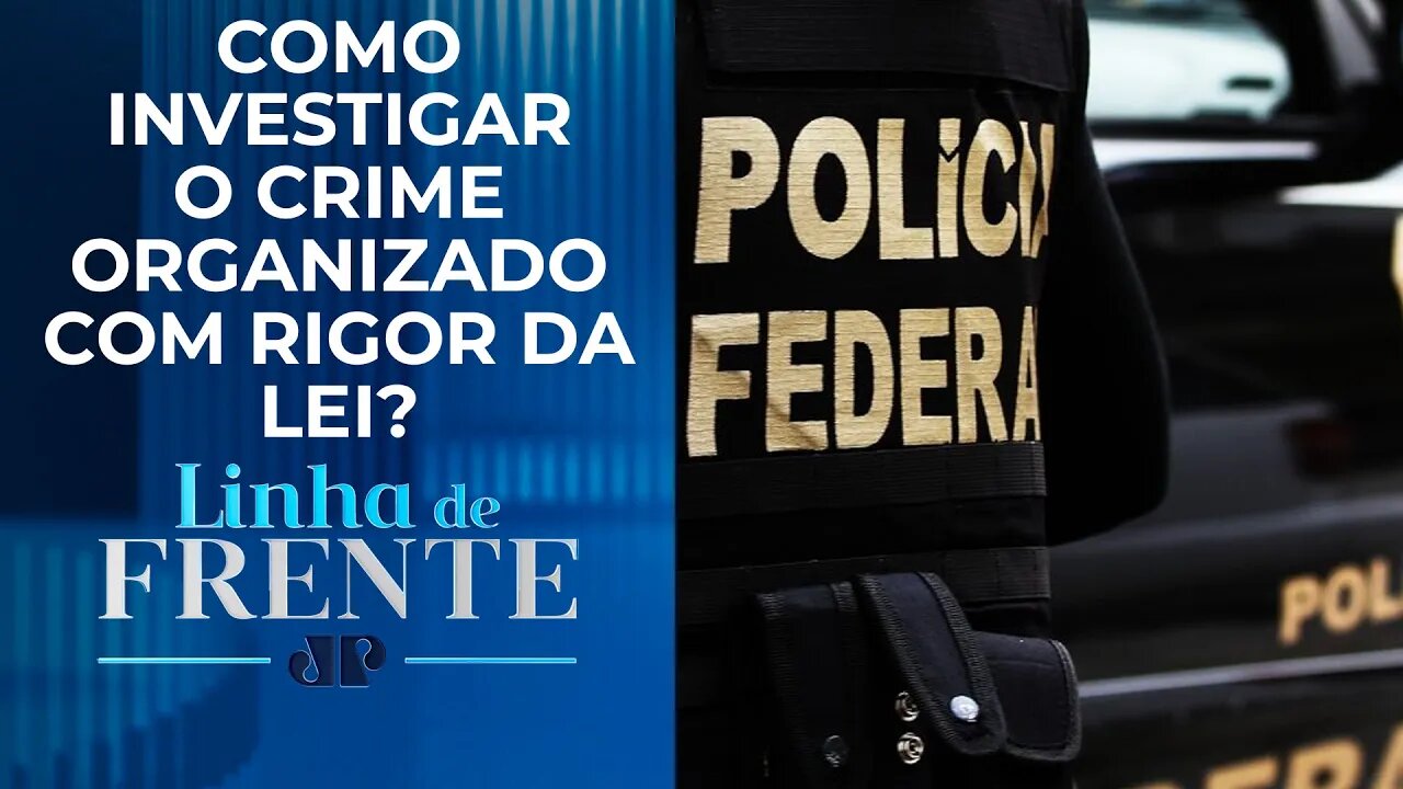 PF também atuará contra narcotráfico no Brasil? Comentaristas debatem | LINHA DE FRENTE