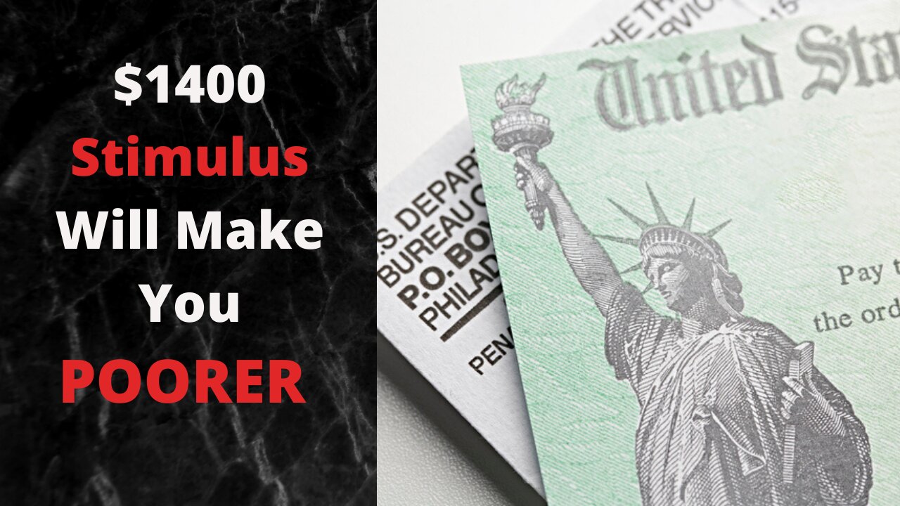 $1400 Stimulus Will Make You Poorer